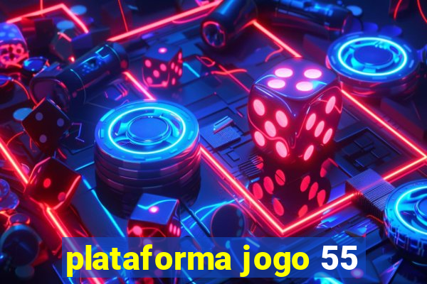 plataforma jogo 55